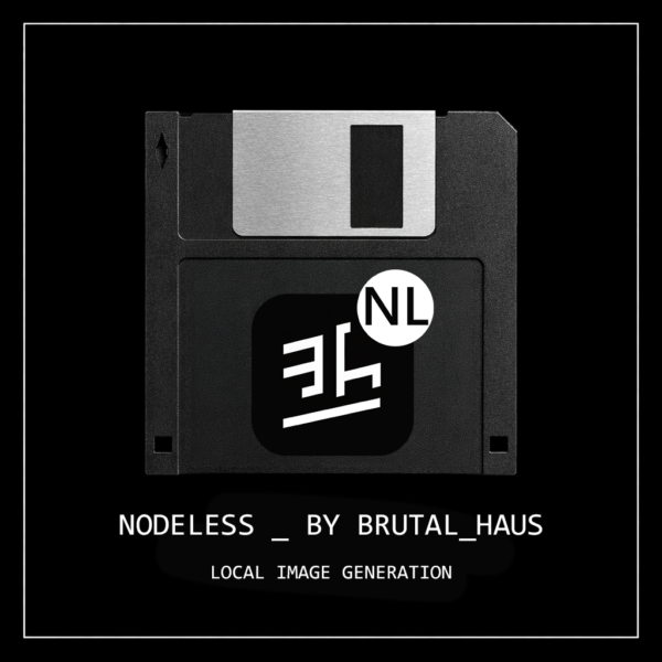 NODELESS BY BRUTALHAUS - LOCAL IMAGE GENERATOR